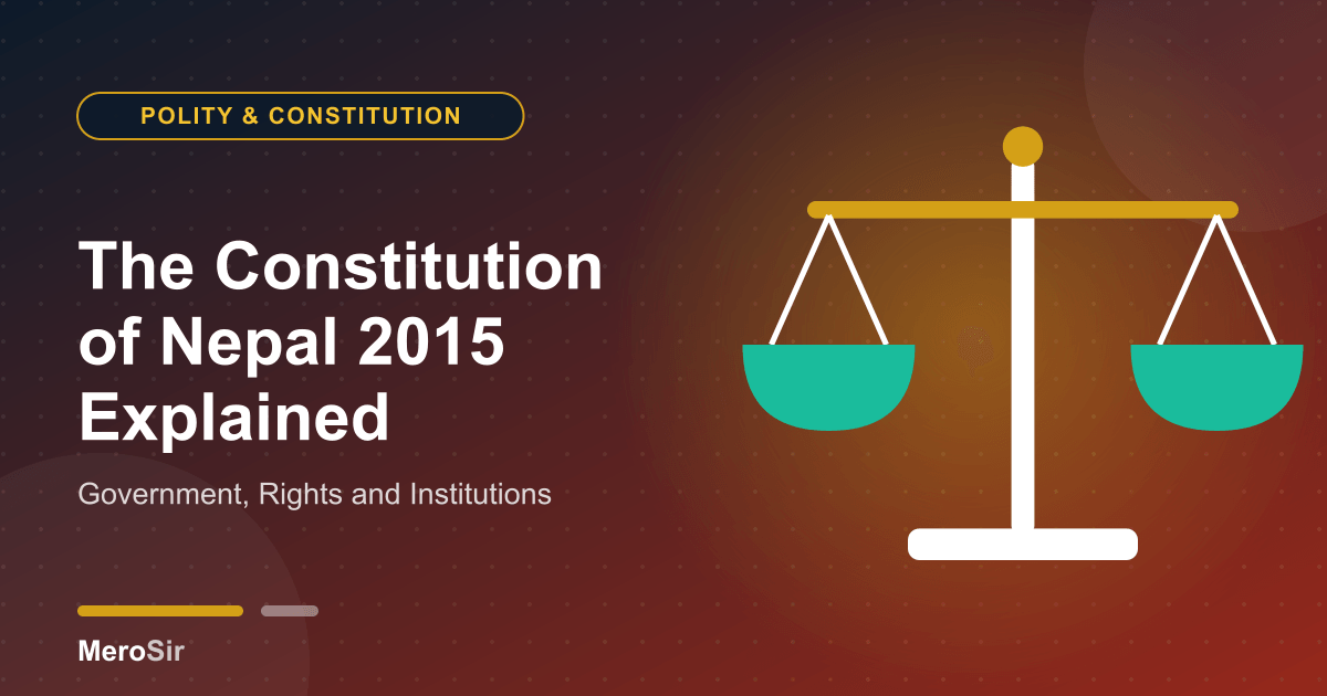 The Constitution of Nepal 2015 Explained: Government, Rights and Institutions